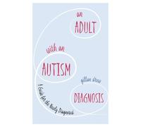 Gillan Drew An Adult with an Autism Diagnosis (Tascabile)