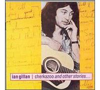 Ian Gillan - Cherkazoo & Other Stories