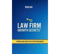 Gille Hambursin Rudi Ahi Law Firm Growth Secrets (Tascabile)