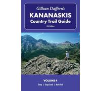 Gillean Daffern’s Kananaskis Country Trail Guide: Sheep-gorge Creek-north Fork: Sheep-gorge Creek-north Fork