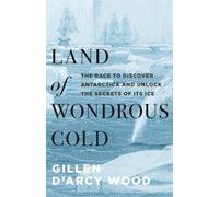 Gillen D’Arcy Wood Land of Wondrous Cold (Copertina rigida)