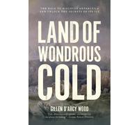Gillen D’Arcy Wood Land of Wondrous Cold (Tascabile)