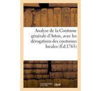 Gilles Boucher de Analyse de la Coutume générale d'Artois, avec le (Tascabile)