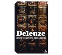Gilles Deleuze Kant's Critical Philosophy (Tascabile) Continuum Impacts