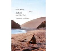 Gilles Deleuze Letters and Other Texts (Tascabile) Semiotext(e) / Foreign Agents