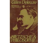 Gilles Deleuze Nietzsche and Philosophy (Tascabile)