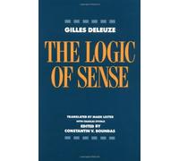 Gilles Deleuze The Logic of Sense (Tascabile)