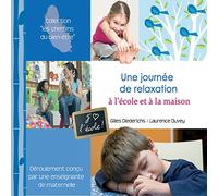 Gilles Diederichs - Une Journée de Relaxation À l'École et À la Maison