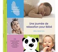 Gilles Diederichs - Une journée de relaxation pour Bébé