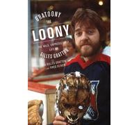Gilles Gratton Greg Oliver Gratoony the Loony (Tascabile)