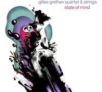 Gilles Grethen Quartet & Strings State of Mind (CD) Album