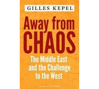 Gilles Kepel Away from Chaos (Copertina rigida)