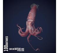 Gilles Laval - 100 Guitares Sur Un Bateau Ivre