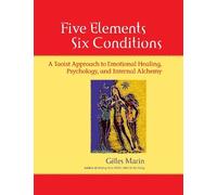 Gilles Marin Five Elements, Six Conditions (Tascabile)
