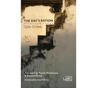 Gilles Ortlieb The Day's Ration: Selected Poems (Tascabile)