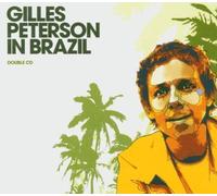 Gilles Peterson in Brazil by Various Artists (2004-10-05)