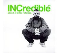 Gilles Peterson - Incredible Sound of Gilles..