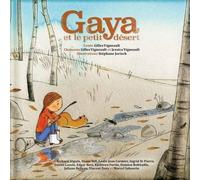 Gilles Vigneault Gaya Et Le Petit Desert (Copertina rigida)