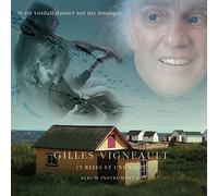 Gilles Vigneault - Si On Voulait Danser Sur Ma Musique