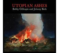 Gillespie Bobby - Utopian Ashes