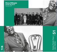 Gillespie Dizzy All-star Big Band - Swiss Radio Days Jazz Series Vol. 51 - Ge...