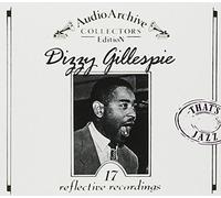 Gillespie, Dizzy - Audio Archive Collectors Edition 17 Reflective Rec