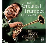 Gillespie, Dizzy - Greatest Trumpet Of Them All