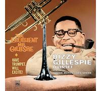 Gillespie, Dizzy - Have Trumpet Will Excite!/Ebul (2 CD)