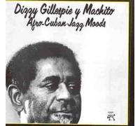 Gillespie,Dizzy & Machito - Afro-Cuban-Jazz-Moods (10-771)