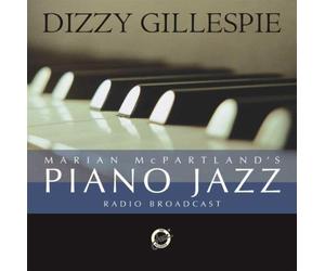 Gillespie, Dizzy - Marian Mcpartland's Piano Jazz With Dizzy Gillespi