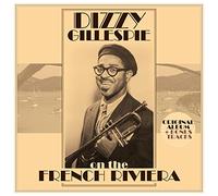 Gillespie, Dizzy - On The French Riviera