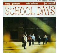 Gillespie,Dizzy - School Days