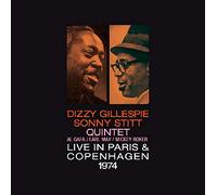 Gillespie Dizzy & Stitt Sonny Quintet - Live In Paris & Copenhagen 1974