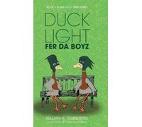 Gillian A Corsiatto Duck Light (Copertina rigida) Duck Light