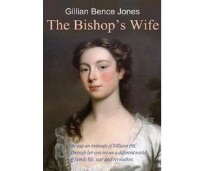 Gillian Bence-Jones The Bishop's Wife (Copertina rigida)