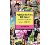 Gillian Black Publicity Rights and Image (Copertina rigida)