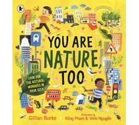 Gillian Burke You Are Nature, Too (Tascabile)