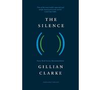 Gillian Clarke The Silence (Tascabile)