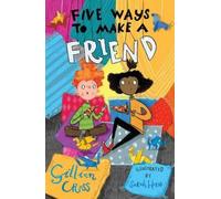 Gillian Cross Five Ways to Make a Friend (Tascabile)