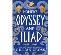 Gillian Cross Homer's Odyssey and Iliad (Mixed Media Product)