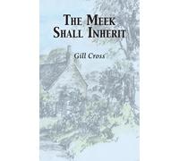Gillian Cross The Meek Shall Inherit (Tascabile)
