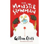 Gillian Cross The Monster Snowman (Tascabile)