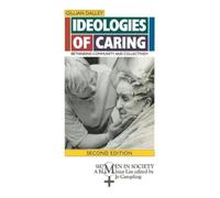 Gillian Dalley Ideologies of Caring (Tascabile)