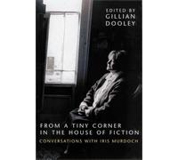 Gillian Dooley From a Tiny Corner in the House of Fiction (Copertina rigida)