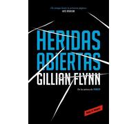 Gillian Flynn Heridas abiertas / Sharp Objects (Tascabile)