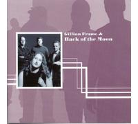 Gillian Frame & Back of the Moon - Gillian Frame & Back of the Moon (US Import)