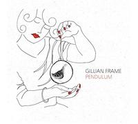 Gillian Frame - Pendulum by Gillian Frame (2016-06-10)