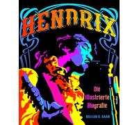 Gillian G. Gaar Andreas Schif Hendrix - Die illustrierte Biog (Copertina rigida)