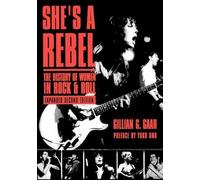 Gillian G. Gaar She's a Rebel (Tascabile)