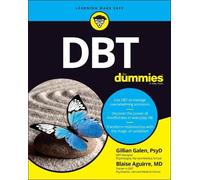 Gillian Galen Blaise Aguirre DBT For Dummies (Tascabile)
